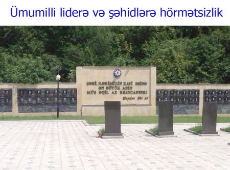 Balakəndə Heydər Əliyev və şəhidlərimizə böyük hörmətsizlik Balakəndə Heydər Əliyev və şəhidlərimizə böyük hörmətsizlik